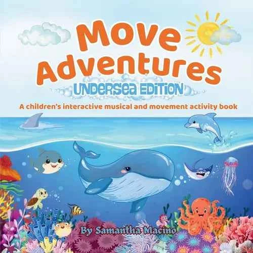 Undersea Edition: A children's interactive musical and movement activity book - Paperback