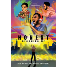 Honest, Becoming Me: Hip-Hop Artist Andre Saunders' Personal Journey