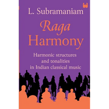 Raga Harmony: Harmonic Structures and Tonalities in Indian Classical Music
