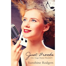 Just Brooke: (No Stage Name Needed!)