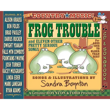 Frog Trouble: And Eleven Other Pretty Serious Songs
