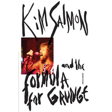 Kim Salmon and the Formula for Grunge