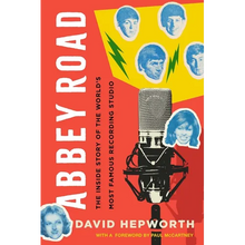 Abbey Road: The Inside Story of the World's Most Famous Recording Studio
