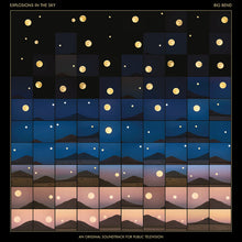 Explosions in the Sky - Big Bend (An Original Soundtrack for Public Television) (Indie Exclusive) (2 Lp's) [Vinyl] - Paladin Vinyl