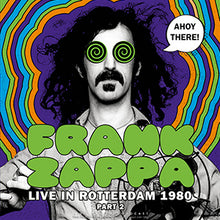 Frank Zappa - Ahoy there! Live in Rotterdam 1980 (part 2) [Import] [Vinyl]