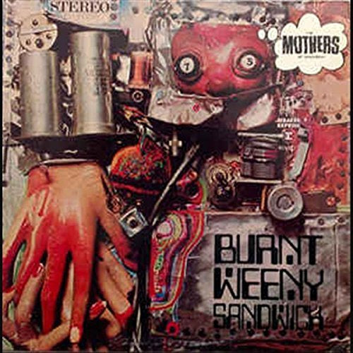 Burnt Weeny Sandwich [Vinyl] - Paladin Vinyl