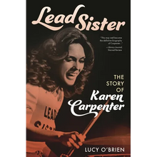 Lead Sister: The Story of Karen Carpenter