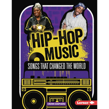Hip-Hop Music: Songs That Changed the World
