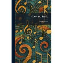 How to Sing - Hardcover