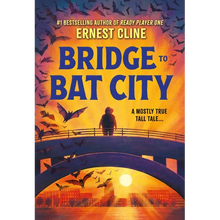 Bridge to Bat City