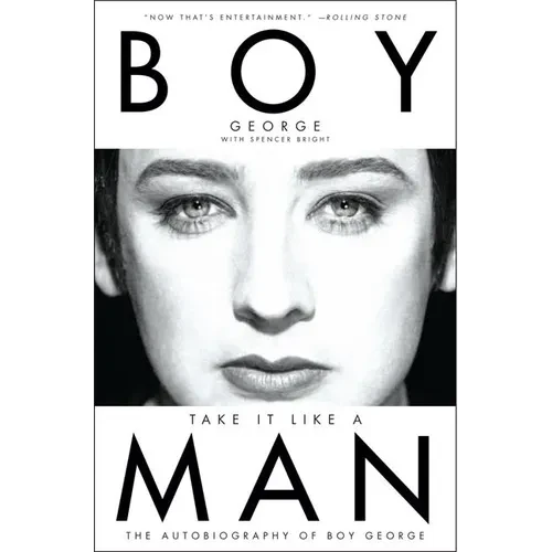 Take It Like a Man: The Autobiography of Boy George - Paperback