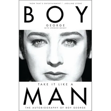 Take It Like a Man: The Autobiography of Boy George