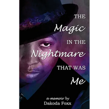 The Magic in the Nightmare that was Me