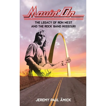 Movin' On: The Legacy of Ron West and the Rock Band Missouri