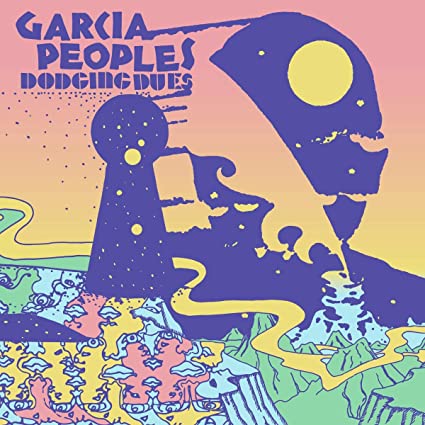 Garcia Peoples - Dodging Dues [Vinyl] - Paladin Vinyl