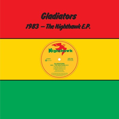 Gladiators - 1983 - THE NIGHTHAWK EP [Indie Exclusive Limited Edition Opaque Red Green and Yellow Vinyl] [Vinyl]