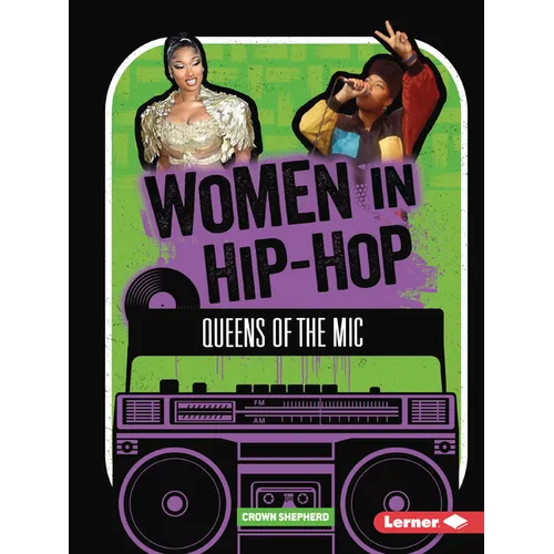 Women in Hip-Hop: Queens of the MIC