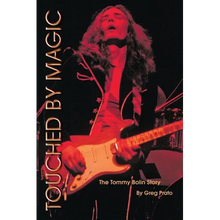 Touched by Magic: The Tommy Bolin Story