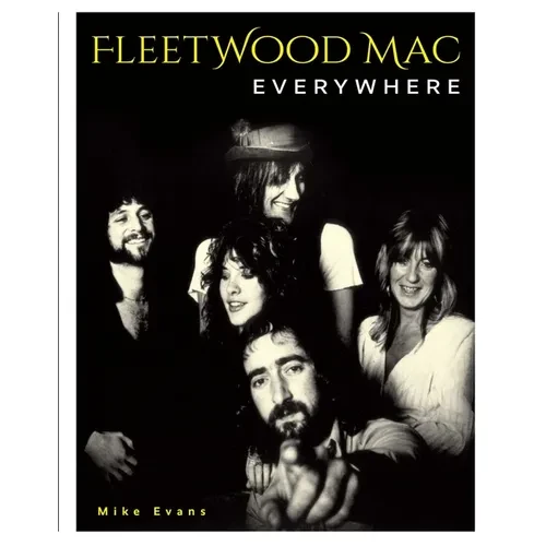 Fleetwood Mac Everywhere - Hardcover