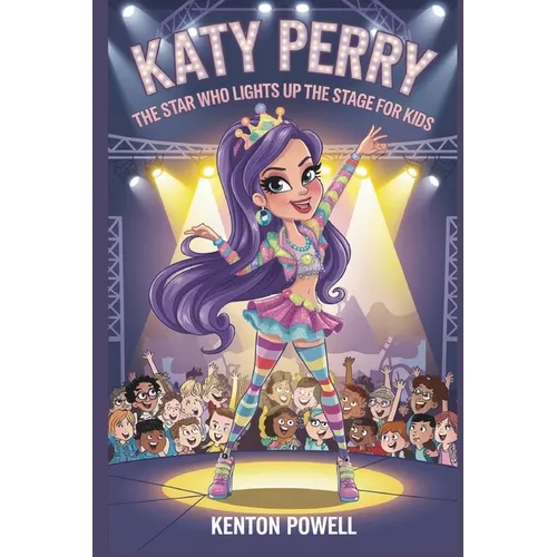 Katy Perry: The Star Who Lights Up the Stage for Kids