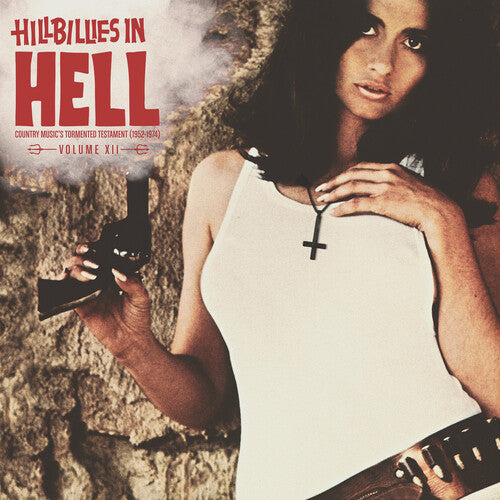 Hillbillies In Hell - Hillbillies In Hell: 12 (IEX, Limited) [Vinyl]