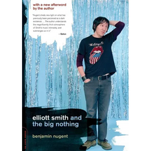 Elliott Smith and the Big Nothing