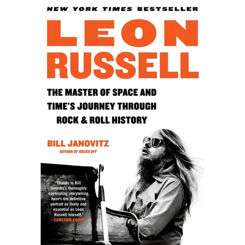 Leon Russell: The Master of Space and Time's Journey Through Rock & Roll History