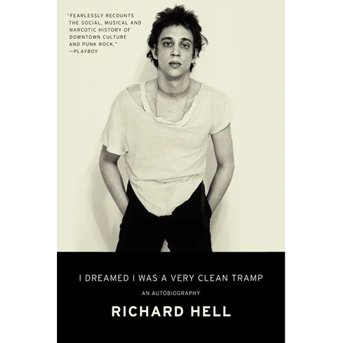 I Dreamed I Was a Very Clean Tramp: An Autobiography