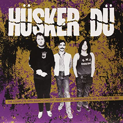 Husker Du - Complete Spin Radio Concert - First Avenue. Minneapolis. Mn August 28. 1985 [Import] [Vinyl]