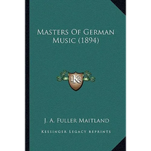 Masters Of German Music (1894)