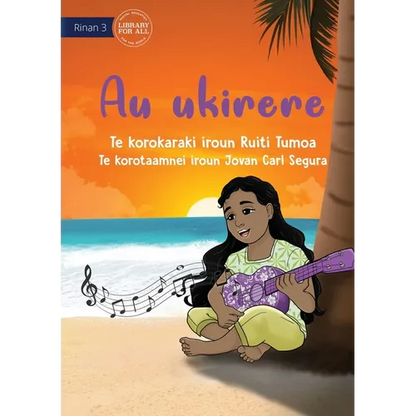 My Ukulele - Au ukirere (Te Kiribati) - Paperback