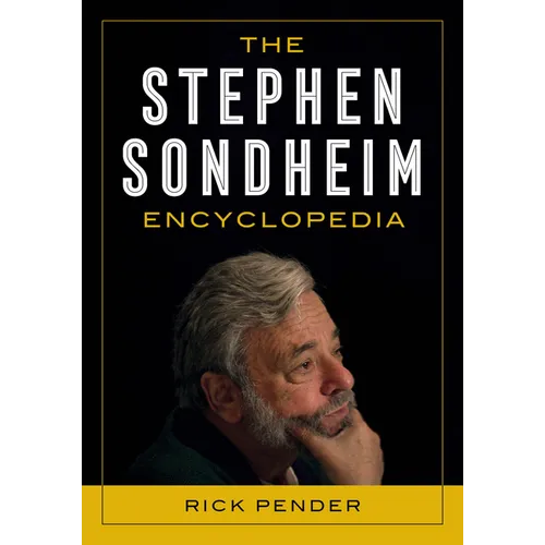 The Stephen Sondheim Encyclopedia