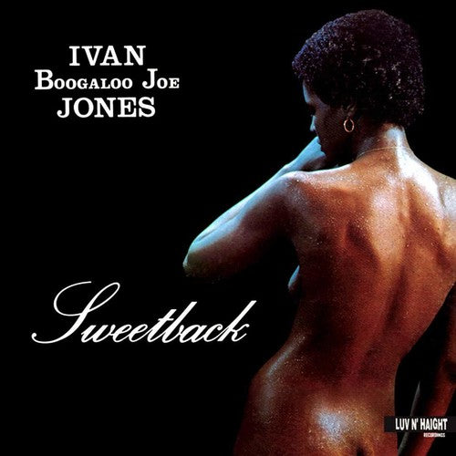 Ivan "Boogaloo Joe" Jones - Sweetback [Vinyl]