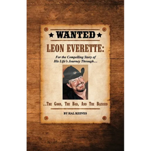 LEON EVERETTE, The Good, The Bad, and The Blessed