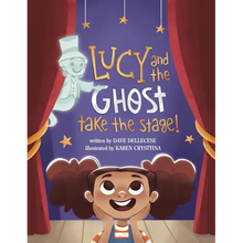 Lucy and the Ghost Take the Stage! - Paperback