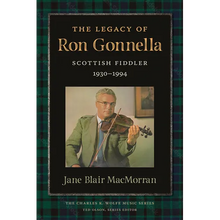 The Legacy of Ron Gonnella: Scottish Fiddler, 1930-1994