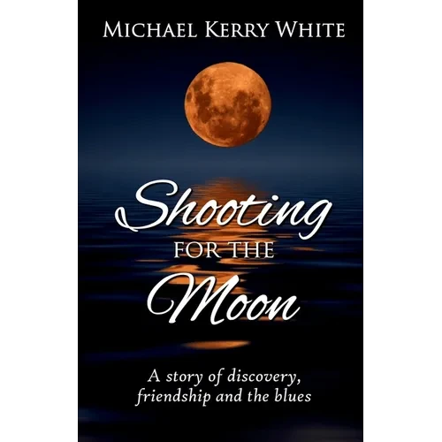 Shooting for the Moon - Paperback
