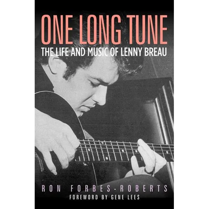 One Long Tune: The Life and Music of Lenny Breau - Paperback