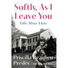 Softly, as I Leave You: Life After Elvis