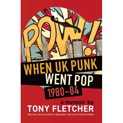 Pow!: When UK Punk Went Pop, 1980-84