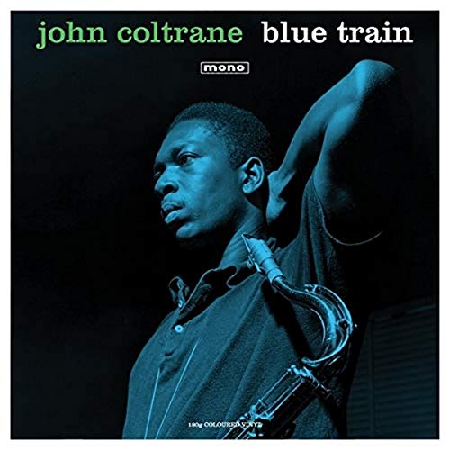 Blue Train (Mono) (Green Vinyl) [Vinyl] - Paladin Vinyl