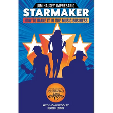 Starmaker: HOW TO MAKE IT IN THE MUSIC BUSINESS 2nd Edition
