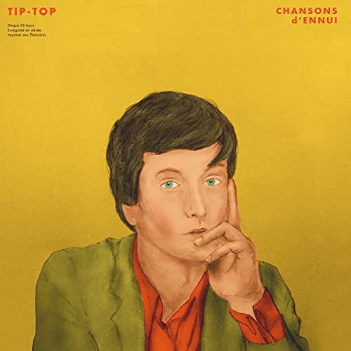 CHANSONS d'ENNUI Tip-Top [LP] [Vinyl] - Paladin Vinyl
