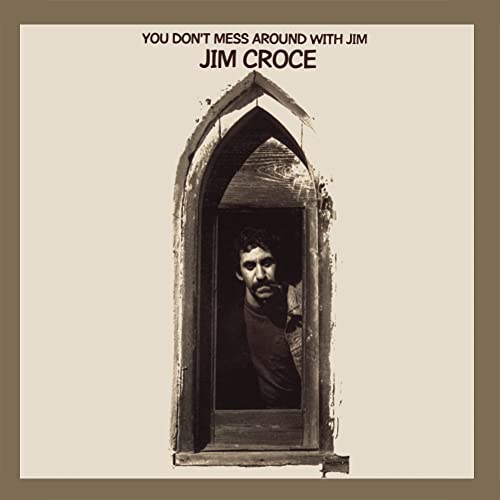 Jim Croce - You Don't Mess Around With Jim (50th Anniversary) [Vinyl] - Paladin Vinyl