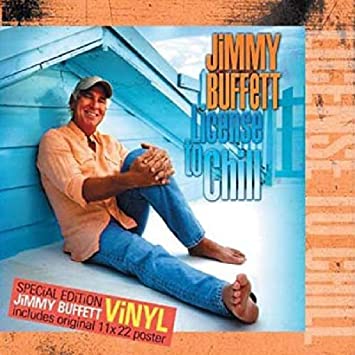 Jimmy Buffett - License to Chill [2 LP] [Vinyl]