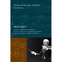 Music and Sexuality in Britten: Selected Essays