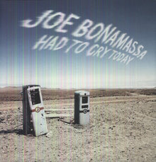 Joe Bonamassa - Had To Cry Today (Uk) [Vinyl]