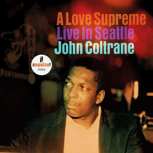 John Coltrane - A Love Supreme: Live In Seattle [2 LP] [Vinyl]