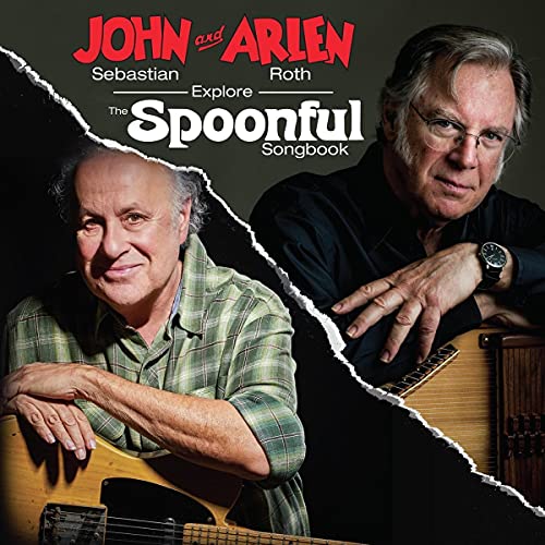 John Sebastian y Arlen Roth - John Sebastian y Arlen Roth exploran el cancionero Spoonful [Vinilo]