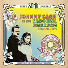 Bear's Sonic Journals: Johnny Cash, At the Carousel Ballroom, April 24, 1968 (Limited Edition, 2LP Box Set)   [Vinyl] - Paladin Vinyl